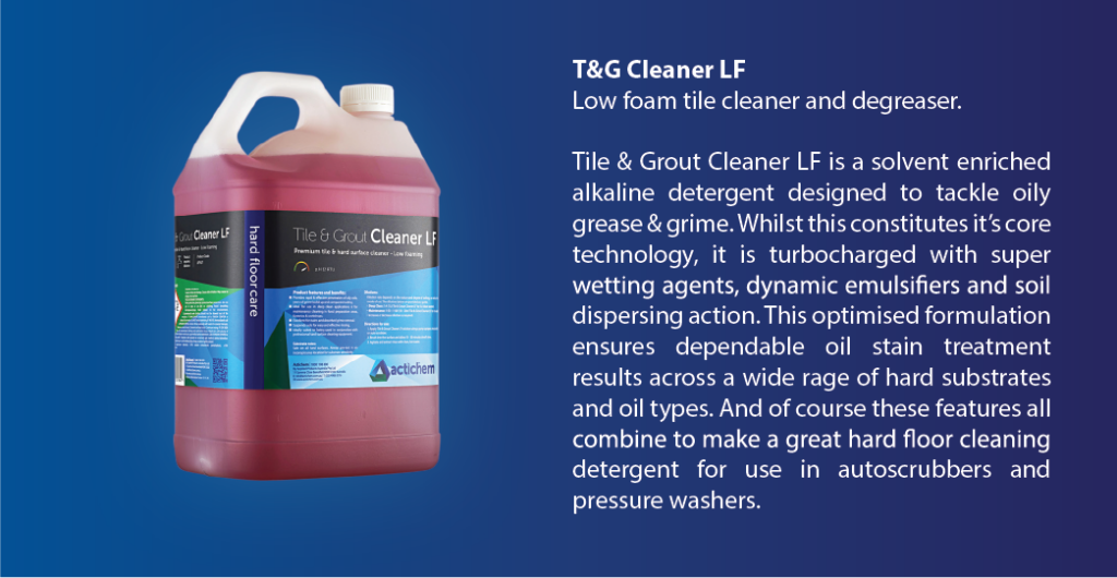 T&G Cleaner LF - Low foam tile cleaner and degreaser
